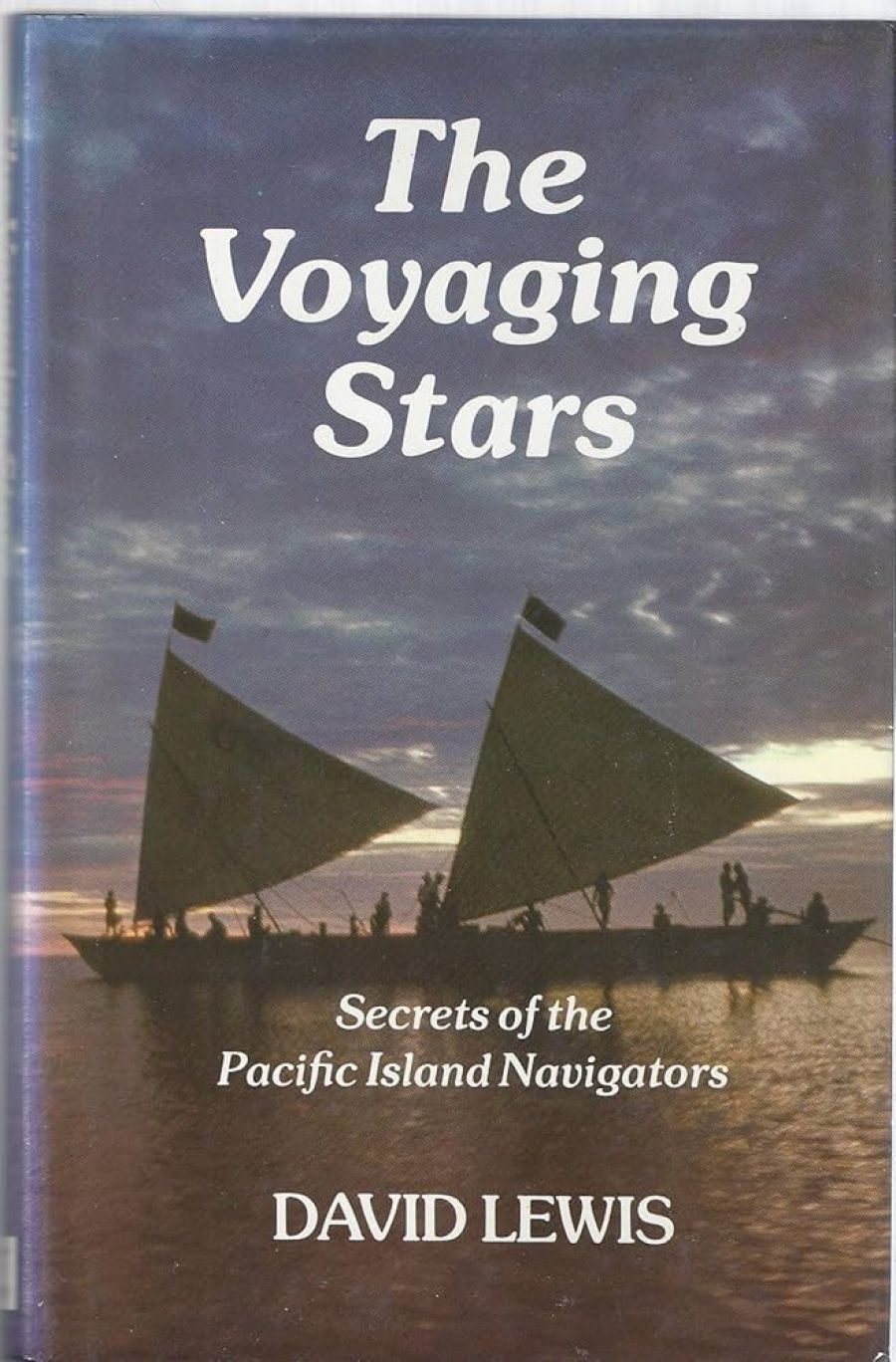 Kenneth Gordon McIntyre reviews ‘The Voyaging Stars - Secrets of the Pacific Island navigators’ by David Lewis