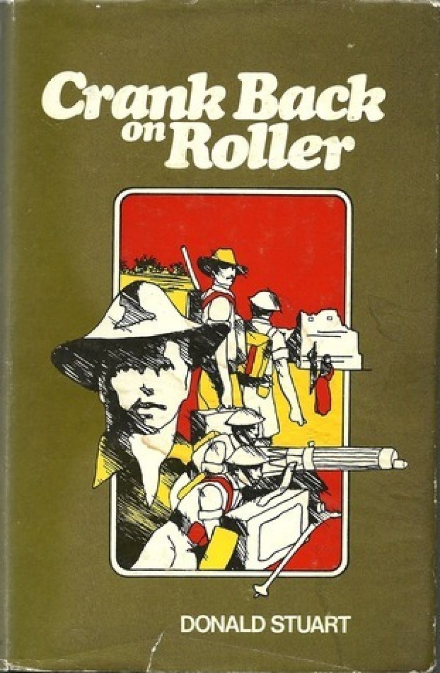 Brian Dibble reviews Crank Back On Roller by Donald Stuart