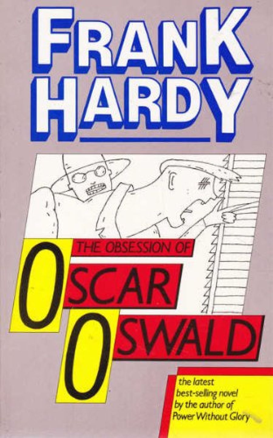 Lynette McGuarr reviews ‘The Obsession of Oscar Oswald’ by Frank Hardy