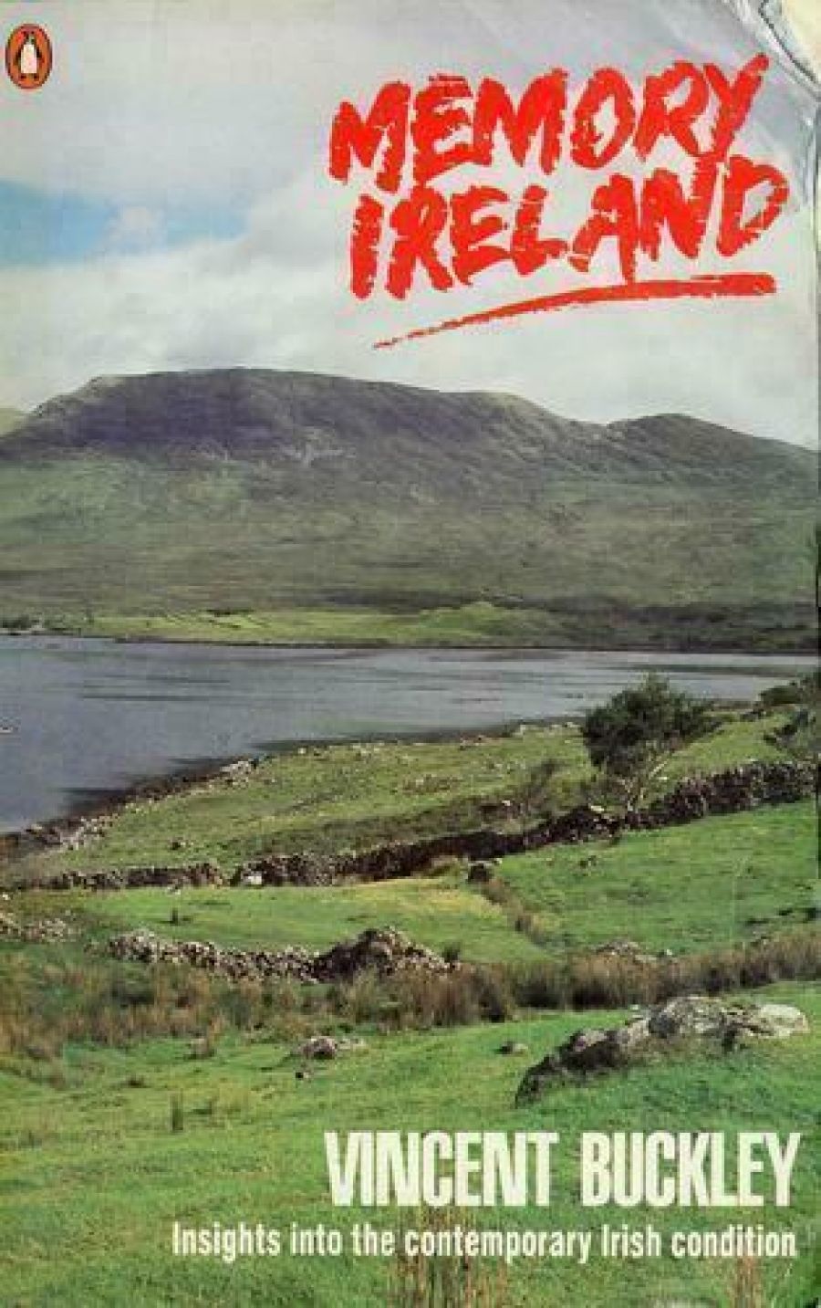 D.J. O’Hearn reviews Memory Ireland: Insights into the contemporary Irish condition by Vincent Buckley