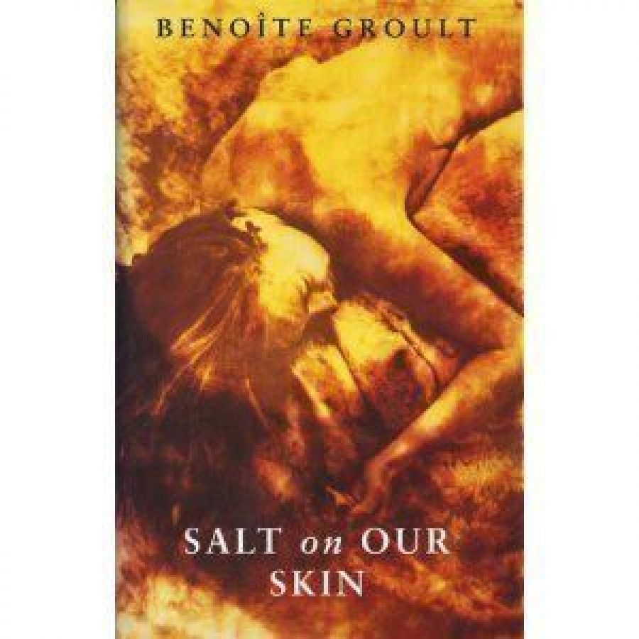 Rosemary Sorensen reviews Salt on Our Skin by Benoîte Groult