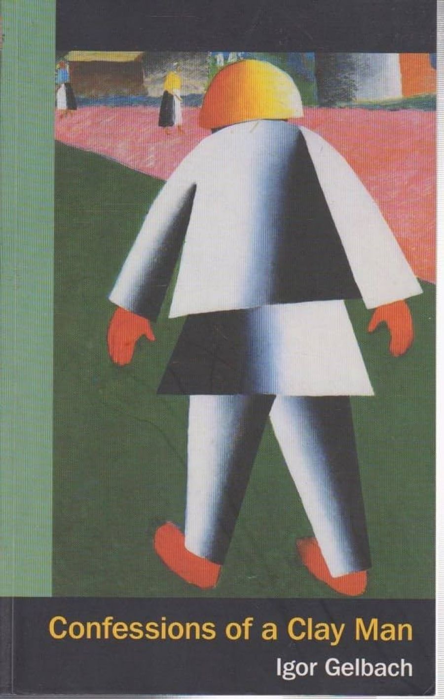 Judith Armstrong reviews Confessions of a Clay Man by Igor Gelbach