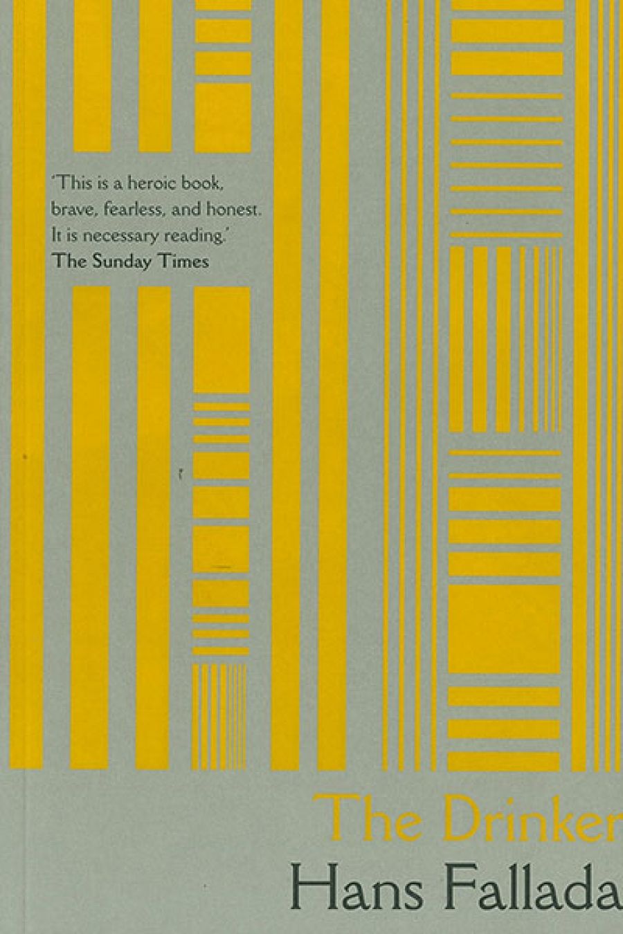 William Heyward reviews The Drinker by Hans Fallada, translated by Charlotte Lloyd and A.L. Lloyd