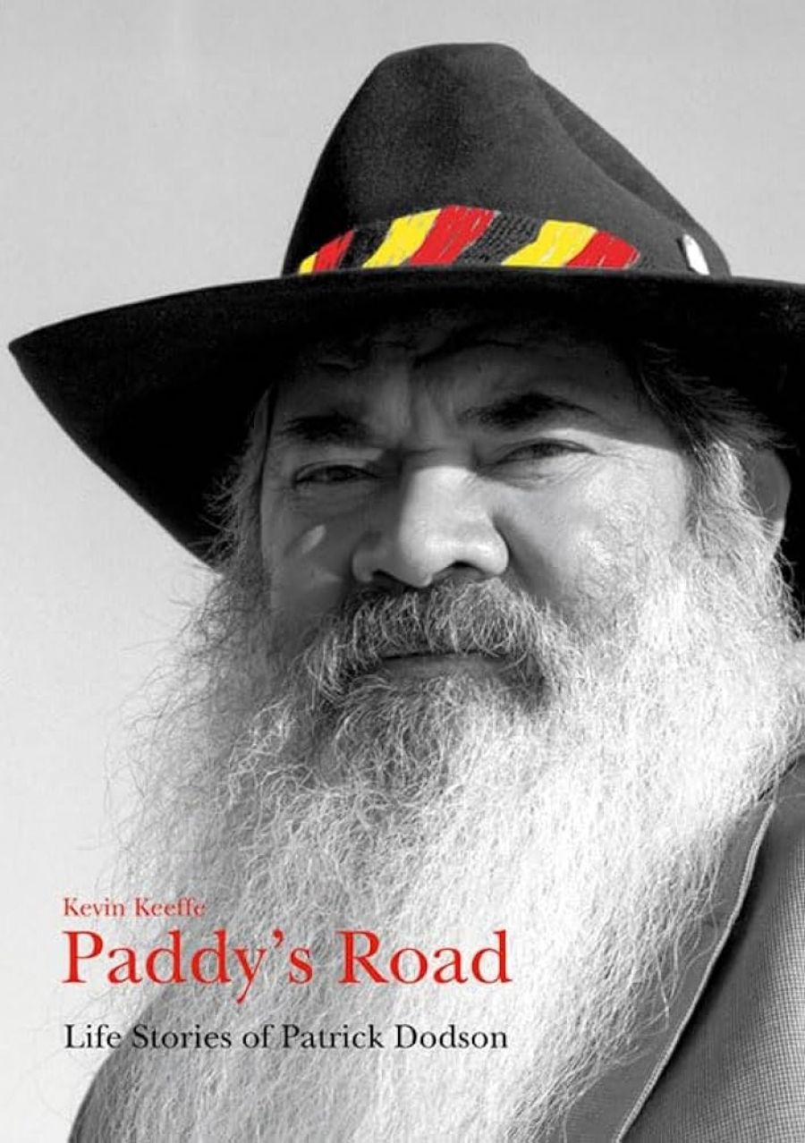 Ceridwen Spark reviews Paddys Road: Life stories of Patrick Dodson by Kevin Keeffe