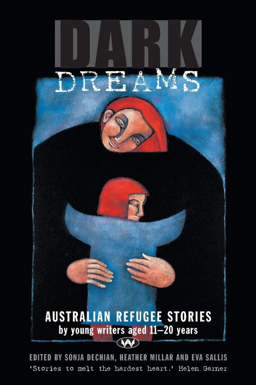 Sonya Hartnett reviews ‘Dark Dreams: Australian Refugee Stories by young writers aged 11-20 years’ by Sonja Dechian, Heather Millar and Eva Sallis
