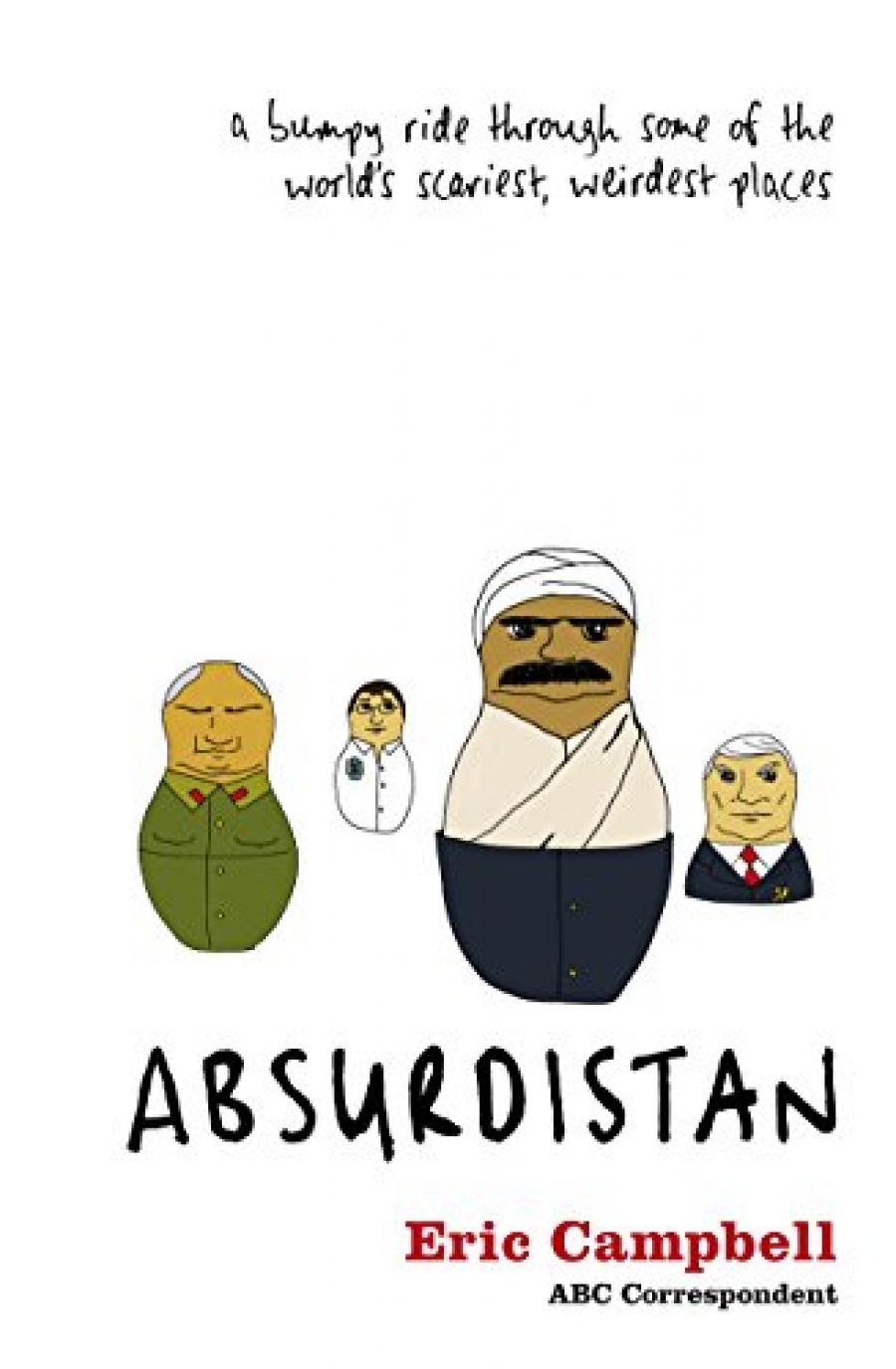 Philip Clark reviews ‘Absurdistan’ by Eric Campbell