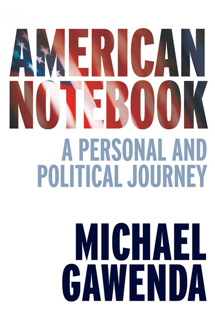 Peter Haig reviews An American Notebook: A personal and political journey by Michael Gawenda