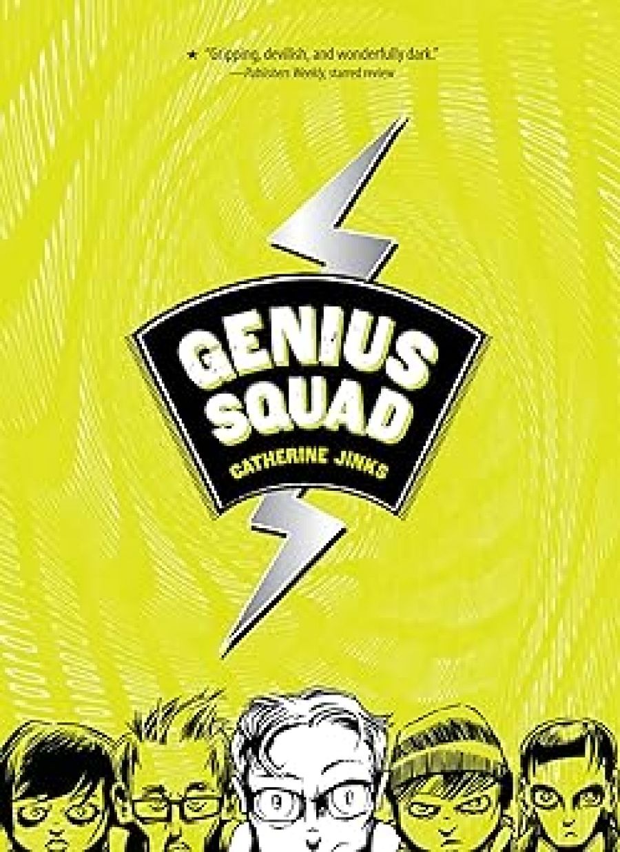 Maya Linden reviews Genius Squad by Catherine Jinks and At Seventeen by Celeste Walters