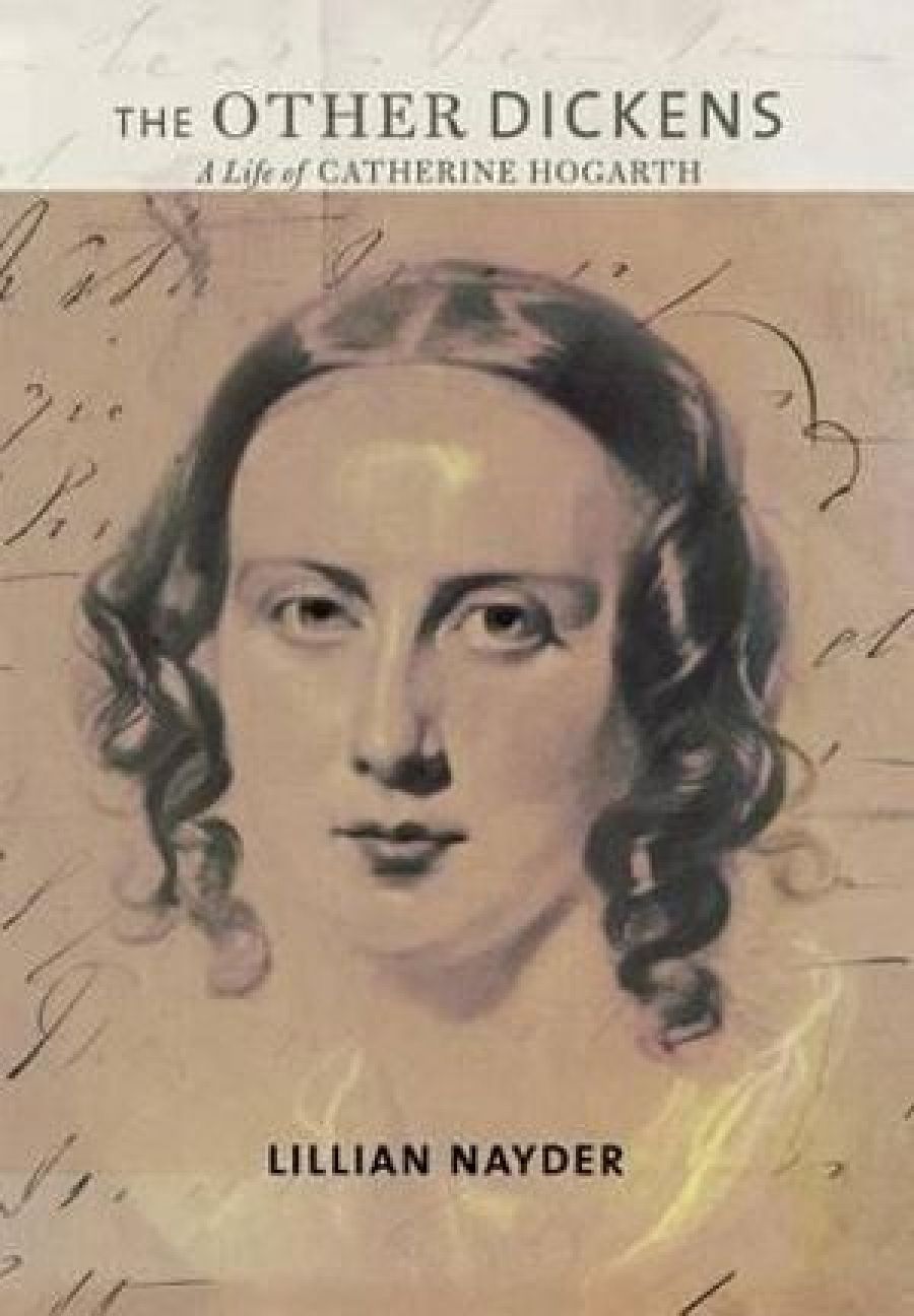 Grace Moore reviews The Other Dickens: A Life of Catherine Hogarth by Lillian Nayder