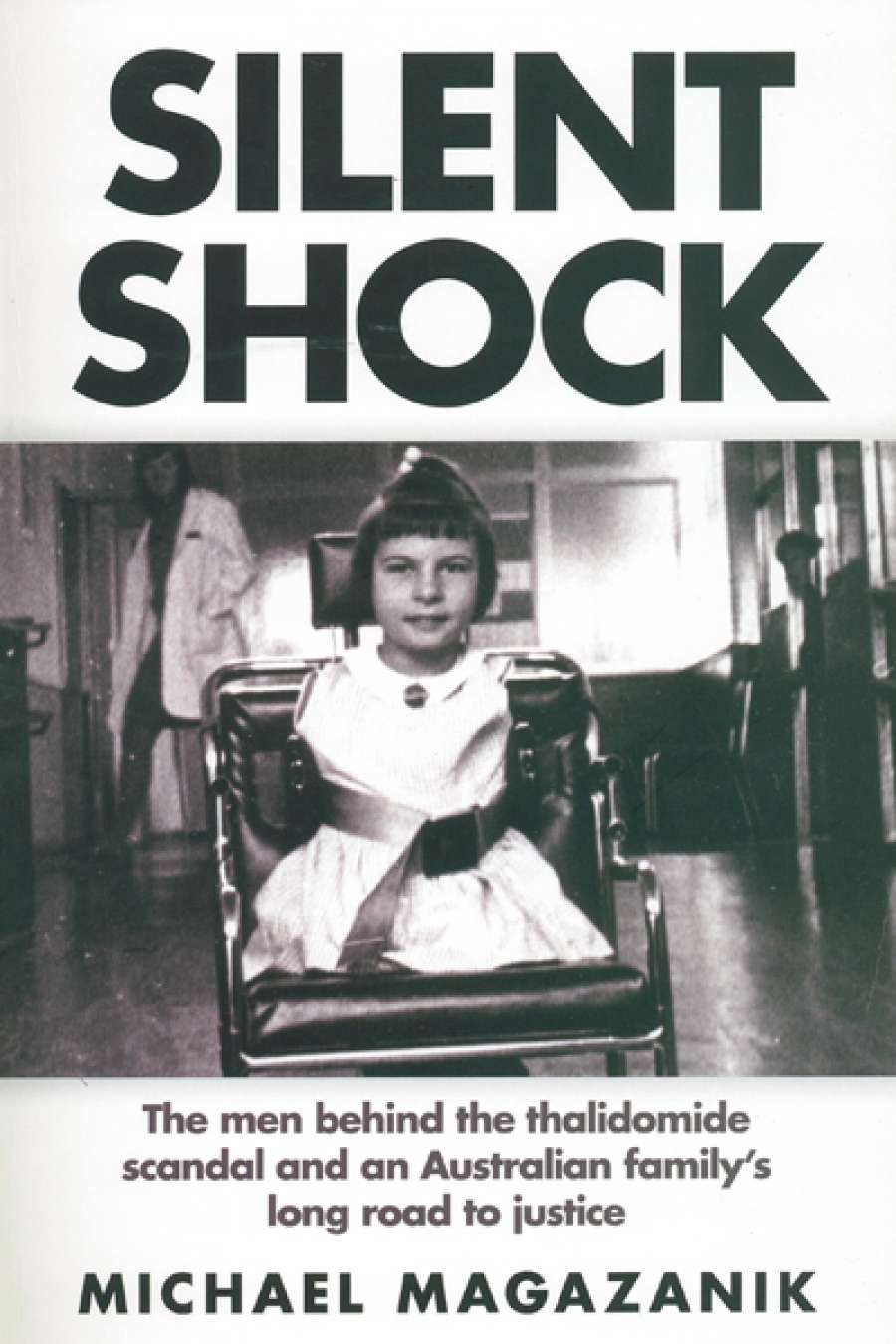 Rachel Buchanan reviews Silent Shock by Michael Magazanik