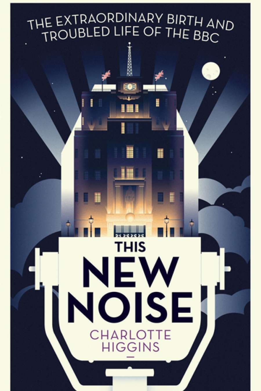 Andy Lloyd James reviews This New Noise by Charlotte Higgins