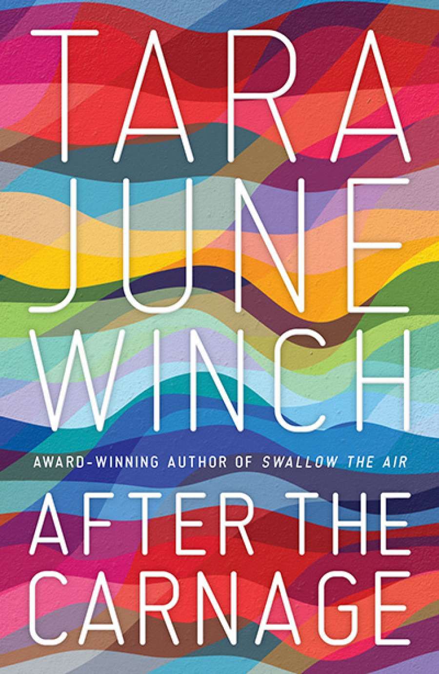 Kerryn Goldsworthy reviews After the Carnage by Tara June Winch