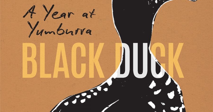 Seumas Spark reviews ‘Black Duck: A year at Yumburra’ by Bruce Pascoe with Lyn Harwood