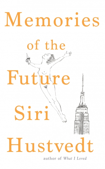 James Ley reviews &#039;Memories of the Future&#039; by Siri Hustvedt