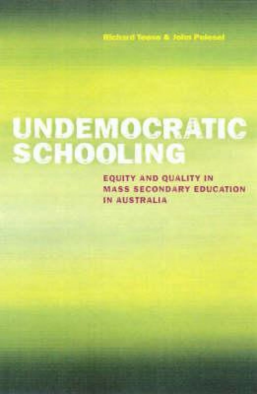 Ilana Snyder reviews Undemocratic Schooling: Equity and quality in mass secondary education in Australia  by Richard Teese and John Polesel