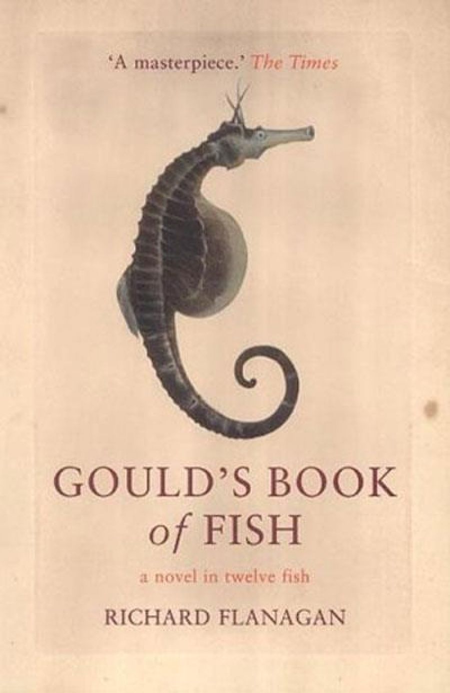 Brian Matthews reviews Gould’s Book of Fish: A novel in twelve fish by Richard Flanagan