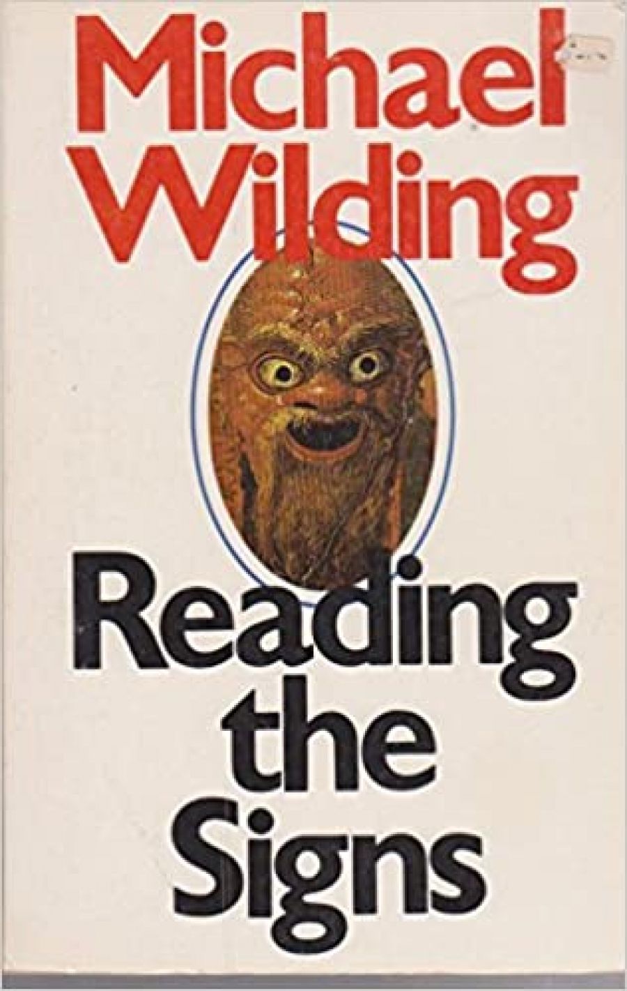 Laurie Clancy reviews Reading the Signs by Michael Wilding
